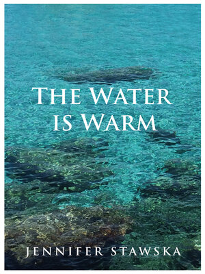 cover image of The Water Is Warm